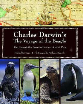 Charles Darwin's Voyage of the Beagle: The Journals That Revealed Nature's Grand Plan