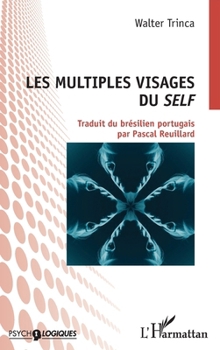 Paperback Les multiples visages du self [French] Book