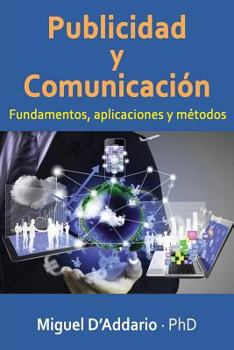 Paperback Publicidad y comunicaciòn: Fundamentos, aplicaciones y métodos [Spanish] Book