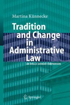 Paperback Tradition and Change in Administrative Law: An Anglo-German Comparison Book