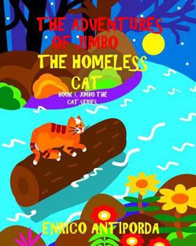Paperback The Adventures of Jimbo, the Homeless Cat Book
