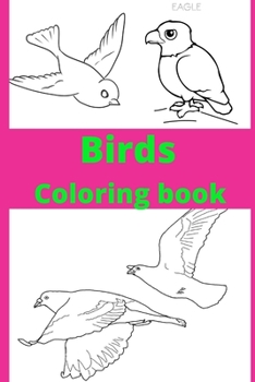 Birds Coloring book: Kids for Ages 4-8