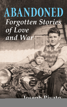 Paperback Abandoned: Forgotten Stories of Love and War Book