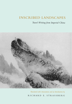 Paperback Inscribed Landscapes: Travel Writing from Imperial China Book