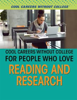 Library Binding Cool Careers Without College for People Who Love Reading and Research Book