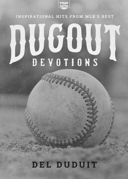 Paperback Dugout Devotions: Inspirational Hits from MLB's Best Book