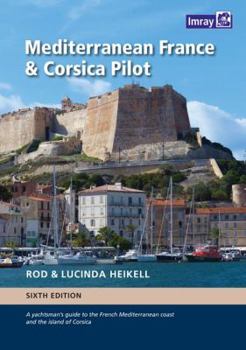 Hardcover Mediterranean France and Corsica Pilot: 6th Ed. (IMR160 57) Book