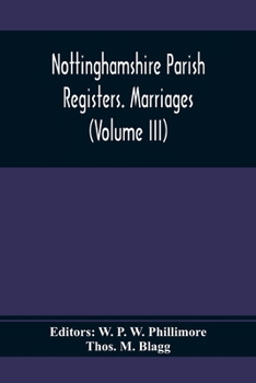 Paperback Nottinghamshire Parish Registers. Marriages (Volume III) Book
