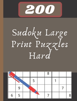 Paperback 200 Sudoku Large Print Puzzles Hard: solved sudoku, Brain Games Logic Puzzles with Solutions, Great funny Gift for Adults, Relax and Solve, Grandparen [Large Print] Book