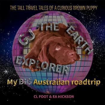 Paperback GJ The Earth Explorer: My Big Australian roadtrip Book