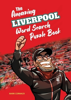 Paperback The Amazing Liverpool Word Search Puzzle Book