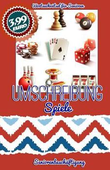 Paperback Umschreibung Spiele: Seniorenbeschäftigung - Rätsel [German] Book