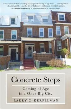 Paperback Concrete Steps: Coming of Age in a Once-Big City Book