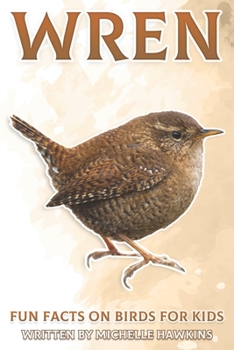 Paperback Wren: Fun Facts on Birds for Kids #30 Book