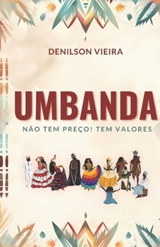 Paperback Umbanda não tem preço! Tem Valores [Portuguese] Book