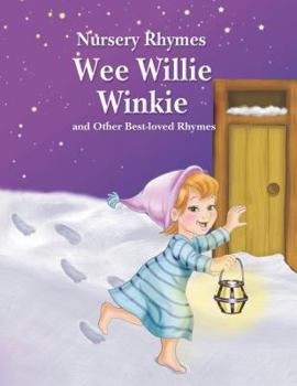 Library Binding Wee Willie Winkie and Other Best-Loved Rhymes Book