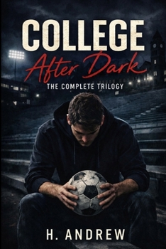 Paperback College After Dark: The Complete Trilogy Book