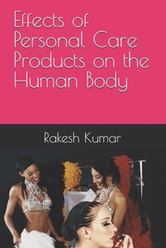 Effects of Personal Care Products on the Human Body