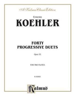 Paperback Forty Progressive Duets, Op. 55 (Kalmus Edition) Book