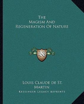 Paperback The Magism And Regeneration Of Nature Book