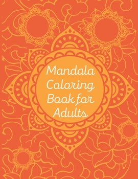 Paperback Mandala Coloring Book For Adults: Stress Relieving Mandala Coloring Books Book