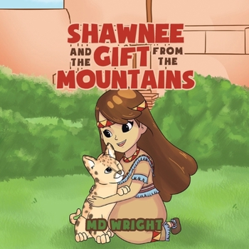 Paperback Shawnee and the Gift from the Mountains Book
