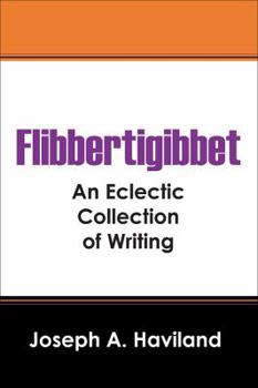 Paperback Flibbertigibbet: An Eclectic Collection of Writing Book