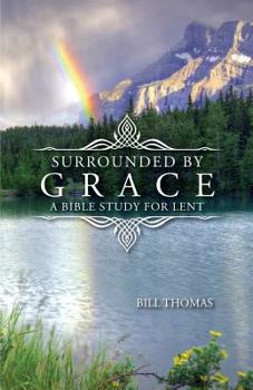 Paperback Surrounded by Grace: A Bible Study for Lent Book