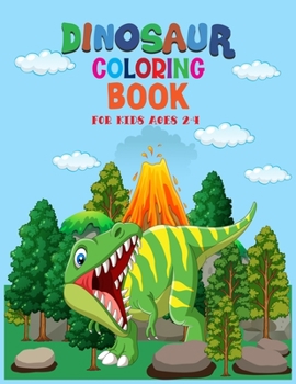 Dinosaur Coloring Book for Kids Ages 2-4: 35 Cute, Beautiful, Unique Coloring Pages