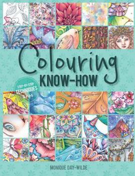 Paperback Colouring know-how: Step-by-step techniques & tips Book