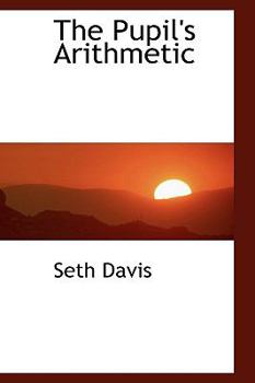 Paperback The Pupil's Arithmetic Book