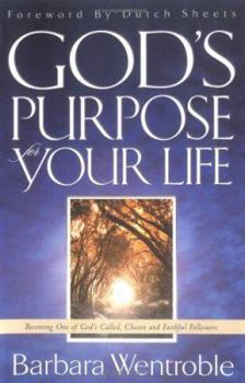 Paperback God's Purpose for Your Life: Getting to Where God Wants You to Be! Book