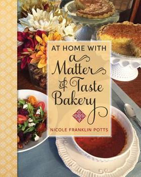 Paperback At Home with A Matter of Taste Bakery Book