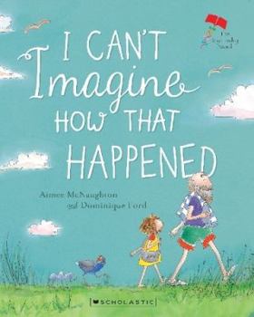 Paperback I Can't Imagine How That Happened Book