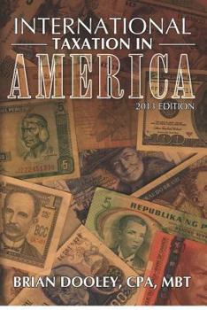 Paperback International Taxation in America, 2013 Edition Book