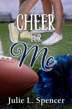 Cheer for Me - Book #6 of the All's Fair in Love and Sports