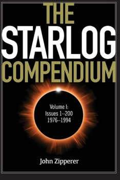 Paperback The Starlog Compendium: Volume I, Issues 1-200, 1976-1994 Book