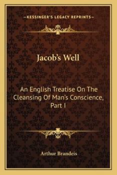 Jacob's Well: An English Treatise on the Cleansing of Man's Conscience, Part I