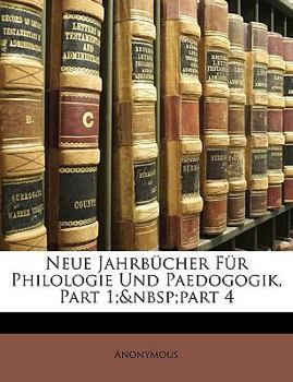Paperback Neue Jahrbücher Für Philologie Und Paedogogik, Part 1; part 4 [German] Book