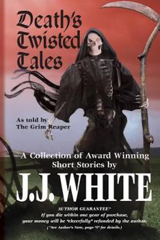 Paperback Death's Twisted Tales: A Collection of Award Winning Short Stories Book