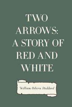 Paperback Two Arrows: A Story of Red and White Book