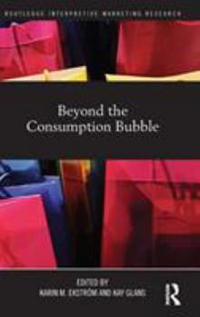 Hardcover Beyond the Consumption Bubble Book