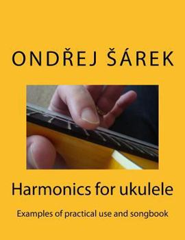 Paperback Harmonics for ukulele: Examples of practical use and songbook Book