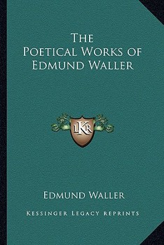 Paperback The Poetical Works of Edmund Waller Book