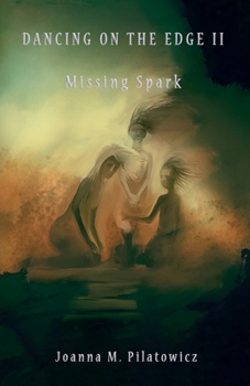 Paperback Dancing on the edge II - Missing Spark Book