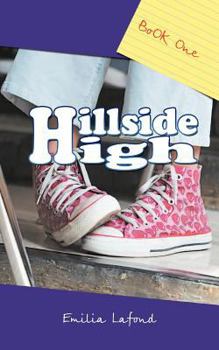 Hillside High: Book One - Book #1 of the Hillside High