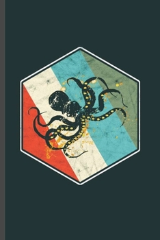 Octopus Vintage: Cool Animated Octopus Design For Family Sayings Blank Journal Gift  (6"x9") Dot Grid Notebook to write in