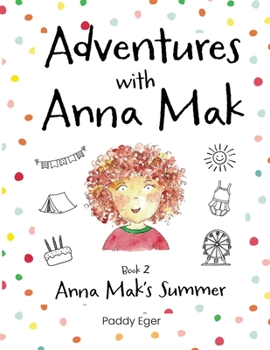 Paperback Adventures with Anna Mak: Book 2 - Anna Mak's Summer Book