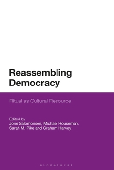 Paperback Reassembling Democracy: Ritual as Cultural Resource Book