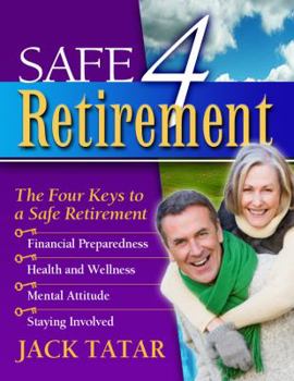 Paperback Safe 4 Retirement: The 4 Keys to a Safe Retirement Book